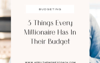 3 Things Every Millionaire Has In Their Budget